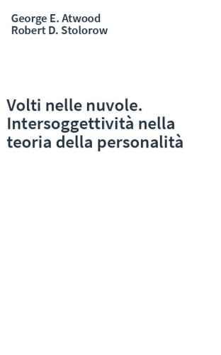 Volti nelle nuvole. Intersoggettività nella teoria della personalità