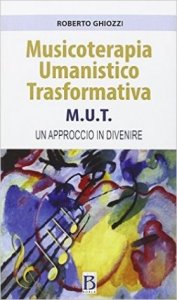 Musicoterapia Umanistico Trasformativa