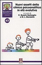 Nuovi assetti della clinica psicoanalitica in età evolutiva