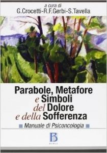 Parabole, metafore e simboli del dolore e della sofferenza. Manuale di psiconcologia
