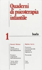 Quaderni di psicoterapia infantile 1. Psicopatologia dell'adolescenza
