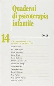 Quaderni di psicoterapia infantile 14. L'autismo infantile: bilancio e prospettive