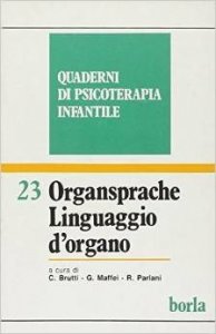 Quaderni di psicoterapia infantile 23. Organsprache linguaggio d'organo