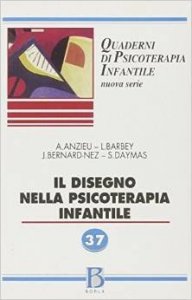 Quaderni di psicoterapia infantile 37. Il disegno nella psicoterapia infantile