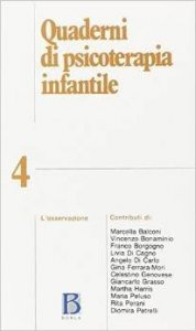 Quaderni di psicoterapia infantile 4. L'osservazione