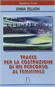 Tracce per la costruzione di un percorso al femminile