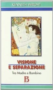 Visione e separazione. Tra madre e bambino