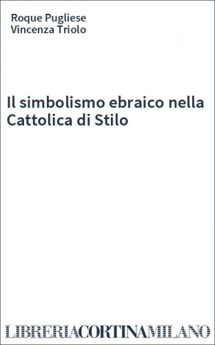 Il simbolismo ebraico nella Cattolica di Stilo