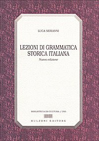 Lezioni di grammatica storica italiana