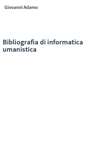 Bibliografia di informatica umanistica