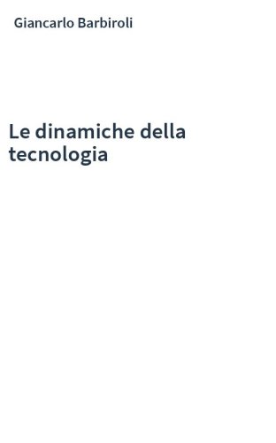 Le dinamiche della tecnologia