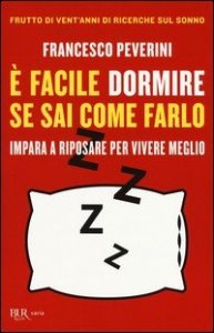 È facile dormire se sai come farlo. Impara a riposare per vivere meglio