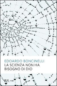 La scienza non ha bisogno di Dio