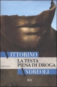 La testa piena di droga