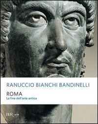 Roma. La fine dell'arte antica
