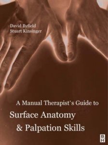 A Manual Therapists' Guide to Surface Anatomy and Palpation Skills
