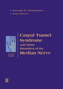 Carpal Tunnel Syndrome and Other Disorders of the Median Nerve