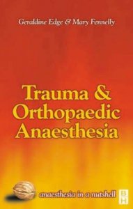 Trauma and Orthopaedic Anaesthesia