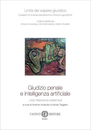 Giudizio penale e intelligenza artificiale. Una riflessione sistemica