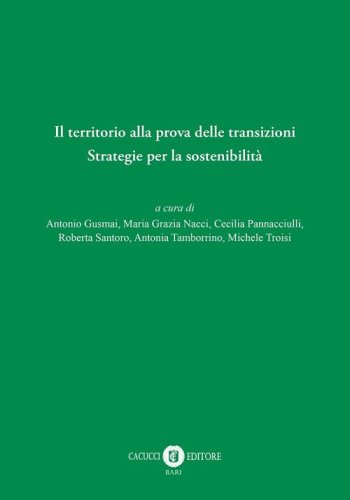 Il territorio alla prova delle transizioni. Strategie per la sostenibilità