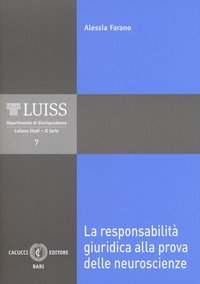 La responsabilità giuridica alla prova delle neuroscienze