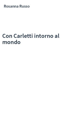 Con Carletti intorno al mondo