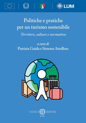 Politiche e pratiche per un turismo sostenibile. Territori, culture e normative