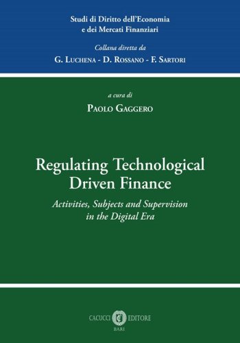 Regulating technological driven finance. Activities, subjects and supervision in the digital era
