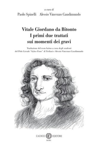 Vitale Giordano da Bitonto. I primi due trattati sui momenti dei gravi