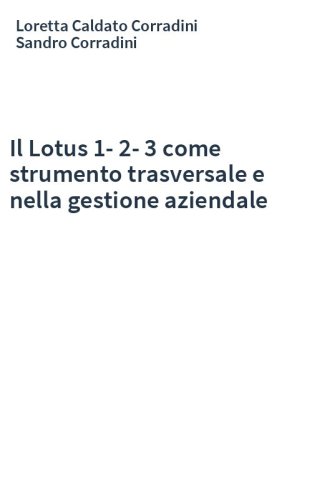 Il Lotus 1-2-3 come strumento trasversale e nella gestione aziendale