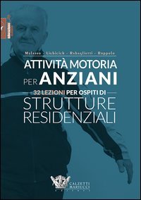 Attività motoria per anziani. 32 lezioni per ospiti di strutture residenziali
