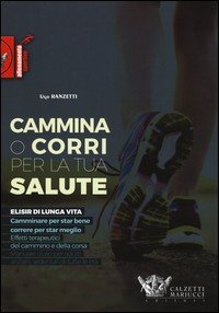 Cammina o corri per la tua salute