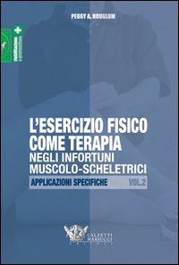 L'esercizio fisico come terapia negli infortuni muscolo-scheletrici
