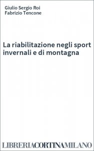 La riabilitazione negli sport invernali e di montagna