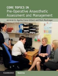 Core Topics in Preoperative Anaesthetic Assessment and Management