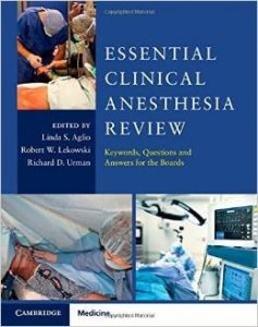 Essential clinical anesthesia review