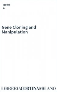 Gene Cloning and Manipulation