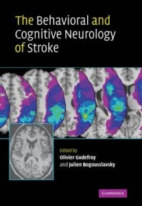 The Behavioral and Cognitive Neurology of Stroke