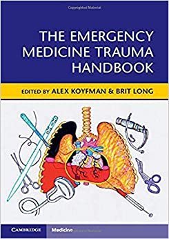 The Emergency Medicine Trauma Handbook