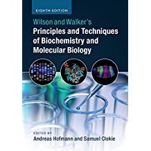 Wilson and Walker's Principles and Techniques of Biochemistry and Molecular Biology