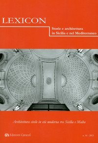 Lexicon. Storie e architettura in Sicilia e nel Mediterraneo