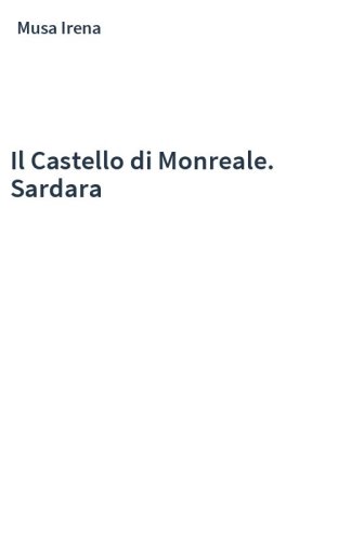 Il Castello di Monreale. Sardara