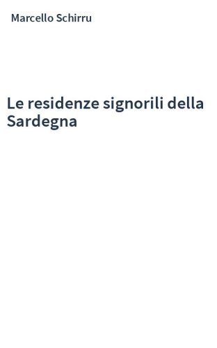 Le residenze signorili della Sardegna