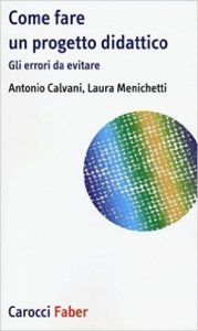 Come fare un progetto didattico. Gli errori da evitare