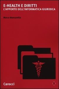 e-Health e diritti. L'apporto dell'informatica giuridica