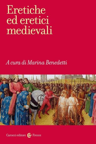 Eretiche ed eretici medievali