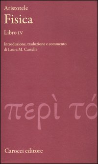 Fisica. Libro IV. Testo greco a fronte