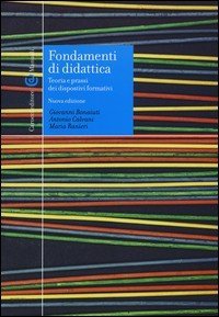 Fondamenti di didattica. Teoria e prassi dei dispositivi formativi