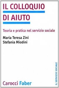 Il colloquio di aiuto. Teoria e pratica nel servizio sociale