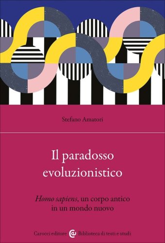 Il paradosso evoluzionistico
